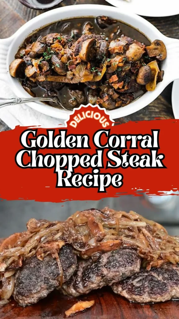 Golden Corral Chopped Steak